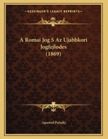 A Romai Jog S Az Ujabbkori Jogfejlodes (1869) 1162279168 Book Cover