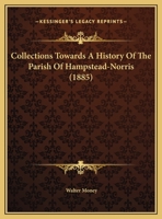 Collections Towards a History of the Parish of Hampstead-Norris [A Paper] 1104635275 Book Cover
