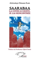 Saarabaa: La Covid-19 existe, je l'ai rencontrée (Harmattan Sénégal) (French Edition) 2140273494 Book Cover