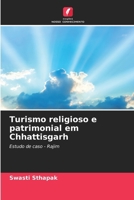 Turismo religioso e patrimonial em Chhattisgarh (Portuguese Edition) 6208062462 Book Cover