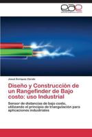 Diseno y Construccion de Un Rangefinder de Bajo Costo: USO Industrial 3659077909 Book Cover