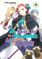 My Next Life as a Villainess: All Routes Lead to Doom! Volume 6 (My Next Life as a Villainess: All Routes Lead to Doom! 1718366655 Book Cover