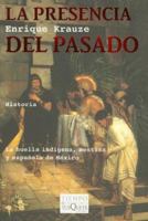 presencia del pasado, La 8483104369 Book Cover