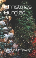 Christmas Burglar B09TWB64TH Book Cover