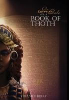 An Egyptian Tale: Book of Thoth Vol 4 1088119913 Book Cover