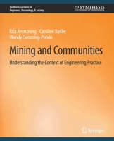 Mining and Communities: Understanding the Context of Engineering Practice 303100986X Book Cover