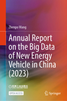 Annual Report on the Big Data of New Energy Vehicle in China (2023) 9819748399 Book Cover