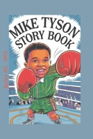 Mike Tyson Story Book: The Champion Who Never Gave Up B0DR7QVDXT Book Cover
