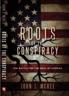 Roots of the Conspiracy 1944212043 Book Cover
