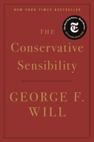 The Conservative Sensibility 0316480940 Book Cover