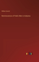 Reminiscences of Public Men in Alabama 3368155806 Book Cover