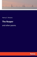 The Reaper: and other poems 3348063191 Book Cover