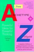 From Archetype to Zeitgeist Powerful Ideas for Powerful Thinking 0316501395 Book Cover