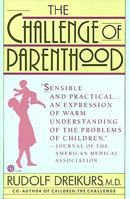 The Challenge of Parenthood 0452267072 Book Cover