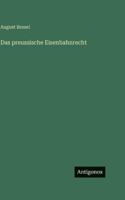 Das preussische Eisenbahnrecht (German Edition) 3563691355 Book Cover
