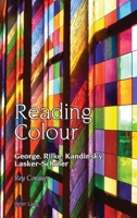 Reading Colour: George, Rilke, Kandinsky, Lasker-Schueler 1788746759 Book Cover
