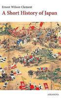 A Short History of Japan 1241112703 Book Cover
