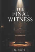 THE FINAL WITNESS B0HBWW1KQ9 Book Cover