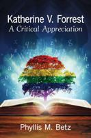 Katherine V. Forrest: A Critical Appreciation 1476662568 Book Cover