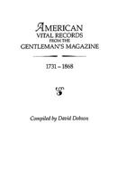 American Vital Records from the Gentleman's Magazine 1731 - 1868 0806311770 Book Cover