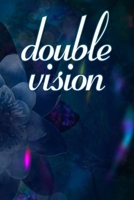Double Vision 0998715492 Book Cover