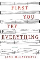 First You Try Everything: A Novel 0066210623 Book Cover