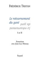 Le retournement du gant I et II: Entretiens avec Jean-Luc Moreau 2213606064 Book Cover