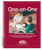 One-On-One Manual Working With Low-Functioning Children With Autism and Other Developmental Disabilities 157861080X Book Cover