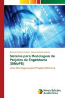 Sistema para Modelagem de Projetos de Engenharia (SiMoPE): Uma Abordagem para Projetos Elétricos 6139639263 Book Cover