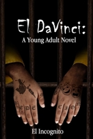 El DaVinci: A Young Adult Novel 0578574330 Book Cover