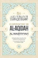 A Commentaary on Al-Aqidah Al-Wasitiyyah 2 Vol Set B0F7DTQXTC Book Cover