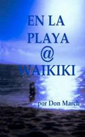 En La Playa @ Waikiki 1480263559 Book Cover