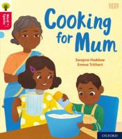 Oxford Reading Tree Word Sparks: Oxford Level 4: Cooking for Mum 0198495757 Book Cover