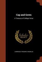 Cap and gown: A treasury of college verse 9354595812 Book Cover