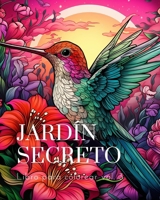Libro para colorear Jardín Secreto vol.3: Un libro para colorear con mágicas escenas de jardín, adorables (Spanish Edition) B0CNSNKBLS Book Cover
