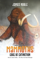 Mammoths: Edge of Extinction 1037116143 Book Cover