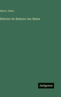 Histoire de Balaruc-les-Bains (French Edition) 3385066077 Book Cover