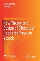 New Theory and Design of Ellipsoidal Heads for Pressure Vessels 9811604665 Book Cover