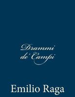 Drammi de' Campi 1482765039 Book Cover
