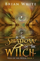 In the Shadow of the Witch 1944830022 Book Cover