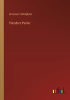 Theodore Parker 3368852469 Book Cover