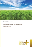 Le Miracle de la Nouvelle Naissance 6203845531 Book Cover