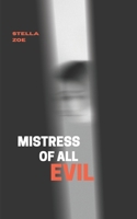 Mistress of All Evil B09JJ9GT29 Book Cover