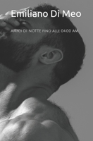 AMICI DI NOTTE fino alle 04:00 AM: (I e II libro) (Italian Edition) B085RVQ9PF Book Cover