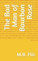 The Bad Man of Bourbon Rose B0CCCSMQRS Book Cover