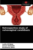 Retrospective study of vulvovaginal candidiasis 6203387843 Book Cover