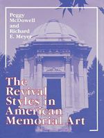 The Revival Styles in American Memorial Art 0879726342 Book Cover