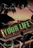 The Treasure Hunt: Discover and Reclaim Your Life 146850777X Book Cover