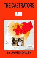 THE CASTRATORS 1916337260 Book Cover