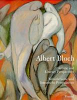 Albert Bloch: Artistic and Literary Perspectives = Kunstlerische Und Literarische Perspektiven (Art & Design) 3791317776 Book Cover